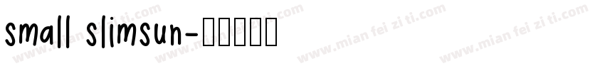 small slimsun字体转换